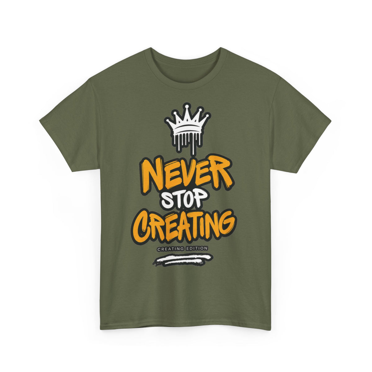 Never Stop Creating T-Shirt